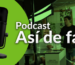 podcast asi de facil